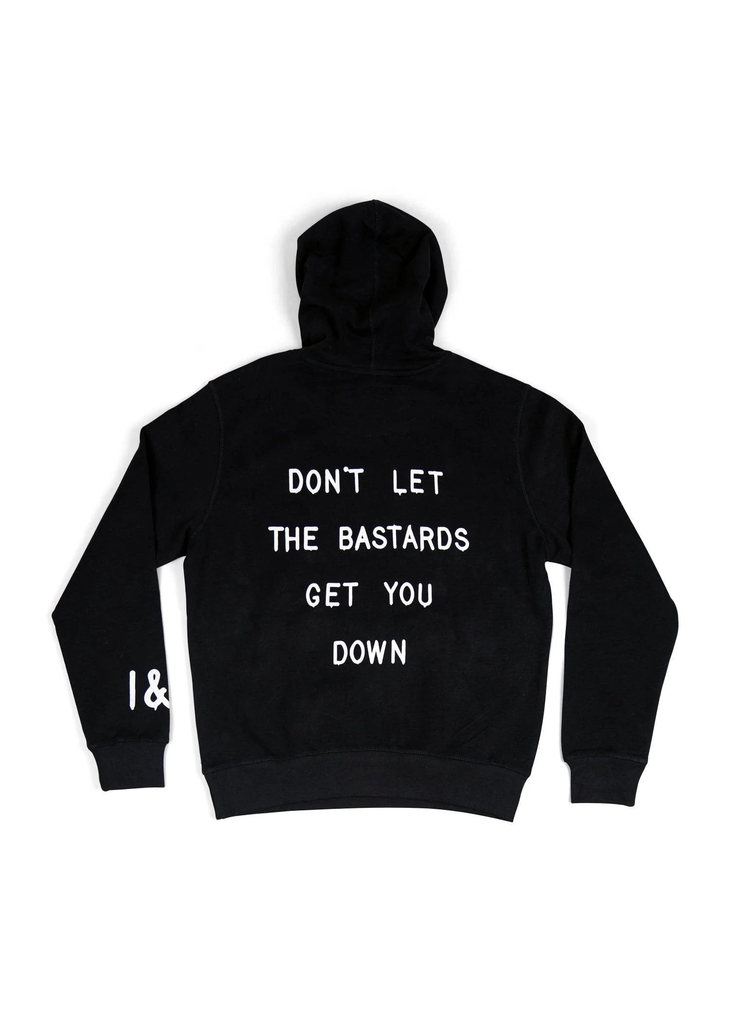 Don't Let The Bastards - Hoodie