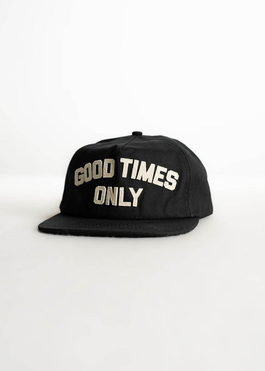 Good Times Only Hat