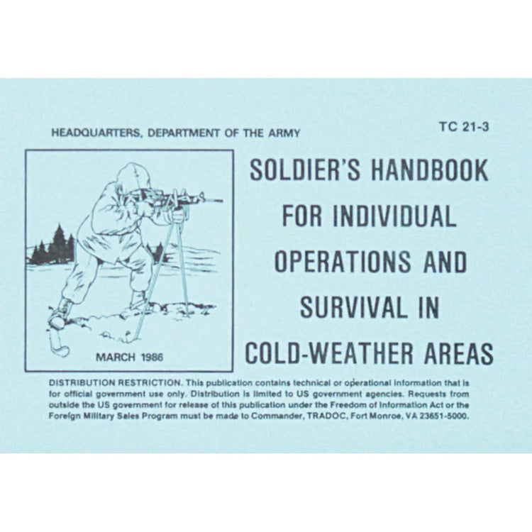FIELD MANUAL - SOLDIER'S COLD WEATHER SURVIVAL HANDBOOK