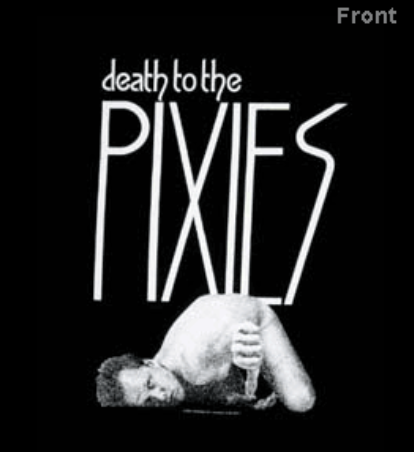 PIXIES (DEATH TO) T-SHIRT